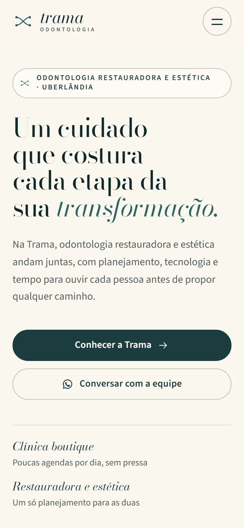 Projeto conceito Trama Odontologia no celular, com o título "Um cuidado que costura cada etapa da sua transformação".